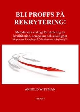 BLI PROFFS PÅ REKRYTERING! (e-bok) av Arnold Wi