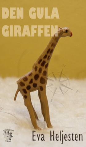 Den gula giraffen (e-bok) av Eva Heljesten