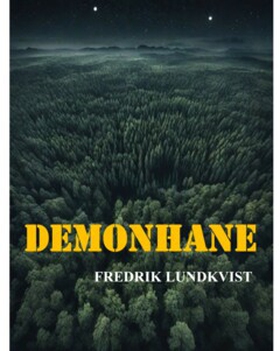 Demonhane (e-bok) av Fredrik Lundkvist