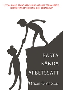 Bästa kända arbetssätt (e-bok) av Oskar Olofsso