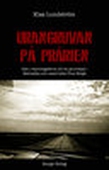 Urangruvan på prärien