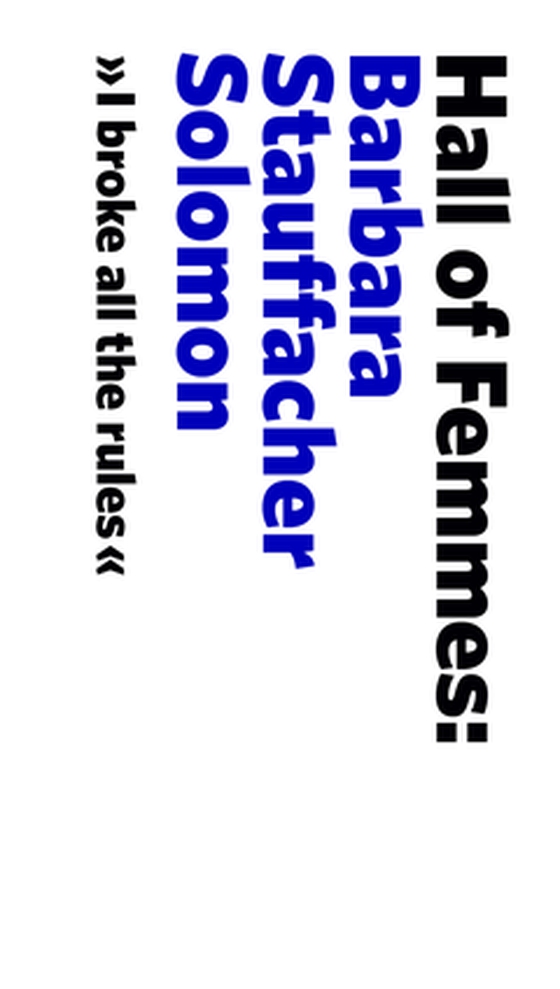 Hall of Femmes: Barbara Stauffacher Solomon