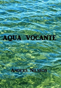 Aqua Vocante (e-bok) av Anders Nilsson