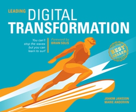 Leading Digital Transformation (e-bok) av Joaki