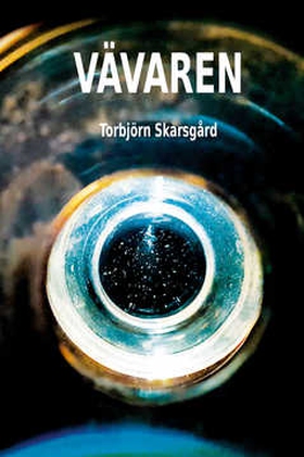 Vävaren (e-bok) av Torbjörn Skarsgård