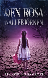 Den rosa nallebjörnen (e-bok) av Lea Awring Bam