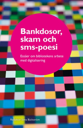 Bankdosor, skam och sms-poesi (e-bok) av Stina 