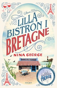 Den lilla bistron i Bretagne (e-bok) av Nina Ge