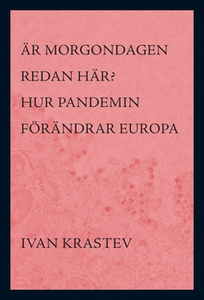 Är morgondagen redan här? : hur pandemin föränd