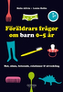 Föräldrars frågor om barn 0-5 år (e-bok) av Mal