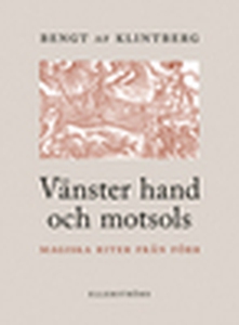 Vänster hand och motsols (e-bok) av Bengt af Kl