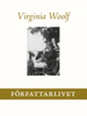Författarlivet (e-bok) av Virginia Woolf