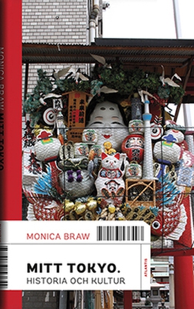Mitt Tokyo (e-bok) av Monica Braw