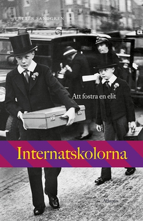 Internatskolorna (e-bok) av Petter Sandgren