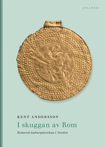 I skuggan av Rom (e-bok) av Kent Andersson