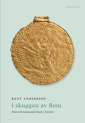 I skuggan av Rom (e-bok) av Kent Andersson