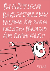 Ibland är man lessen ibland är man glad (e-bok)