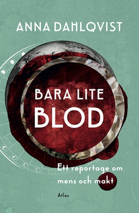 Bara lite blod (e-bok) av Anna Dahlqvist