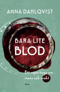 Bara lite blod (e-bok) av Anna Dahlqvist