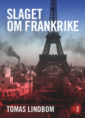 Slaget om Frankrike (e-bok) av Tomas Lindbom