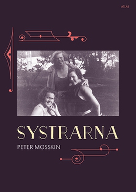Systrarna (e-bok) av Peter Mosskin