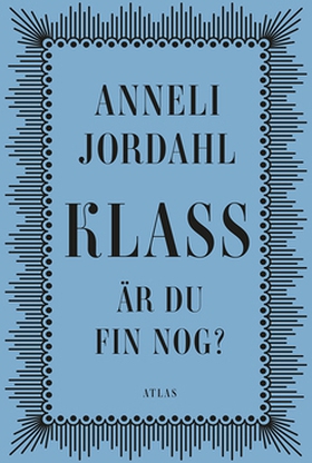 Klass - är du fin nog? (e-bok) av Anneli Jordah