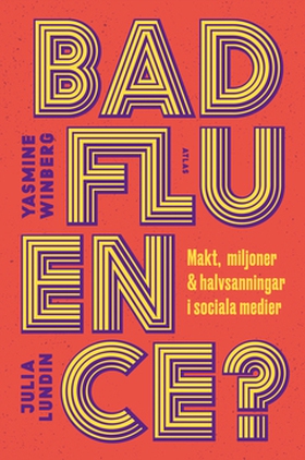 Badfluence? (e-bok) av Julia Lundin, Yasmine Wi