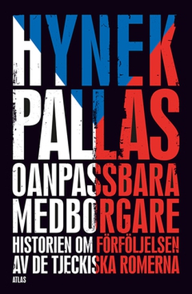 Oanpassbara medborgare (e-bok) av Hynek Pallas