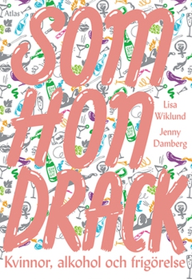 Som hon drack (e-bok) av Jenny Damberg, Lisa Wi