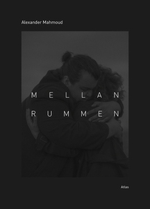 Mellan rummen (e-bok) av Alexander Mahmoud