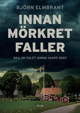 Innan mörkret faller (e-bok) av Björn Elmbrant