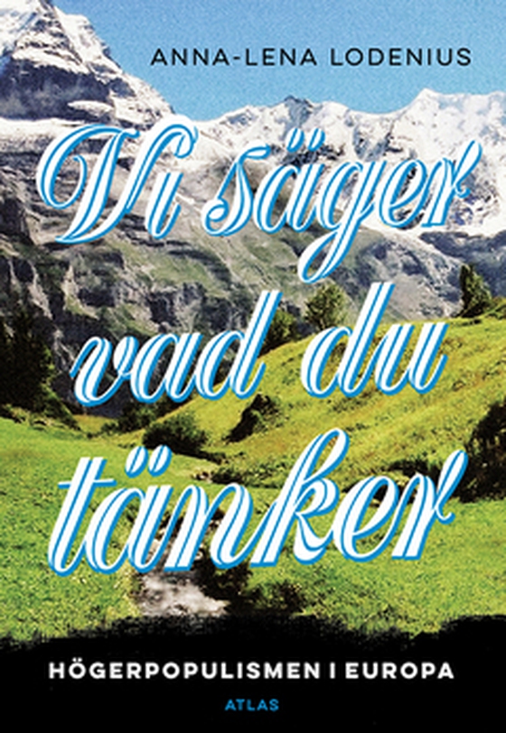 Vi säger vad du tänker