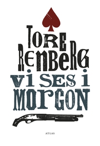 Vi ses i morgon (e-bok) av Tore Renberg