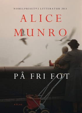 På fri fot (e-bok) av Alice Munro