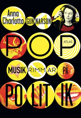 Popmusik rimmar på politik (e-bok) av Anna Char