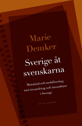 Sverige åt svenskarna (e-bok) av Marie Demker