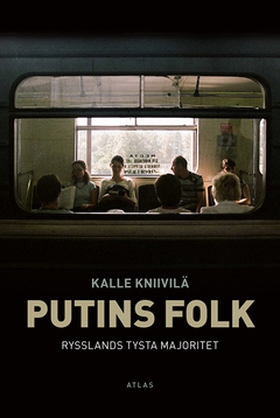 Putins folk (e-bok) av Kalle Kniivilä
