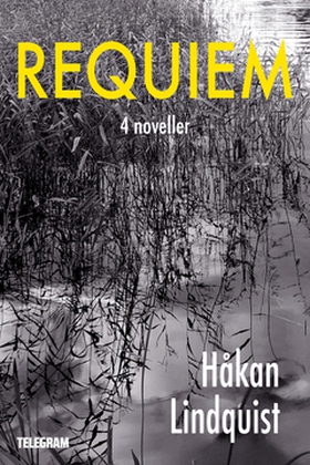 Requiem (e-bok) av Håkan Lindquist