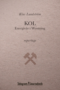 Kol - Energivår i Wyoming (e-bok) av Klas Lunds