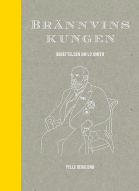 Brännvinskungen (e-bok) av Pelle Berglund