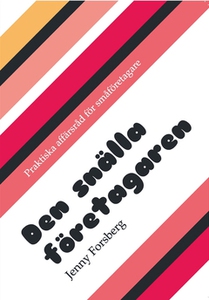 Den snälla företagaren (e-bok) av Jenny Forsber