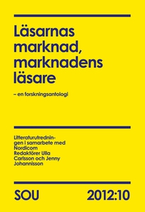 Läsarnas marknad, marknadens läsare (SOU 2012:1