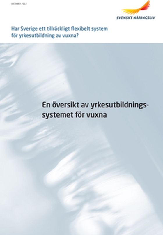 Har Sverige ett tillräckligt flexibelt system för yrkesutbildning av vuxna?