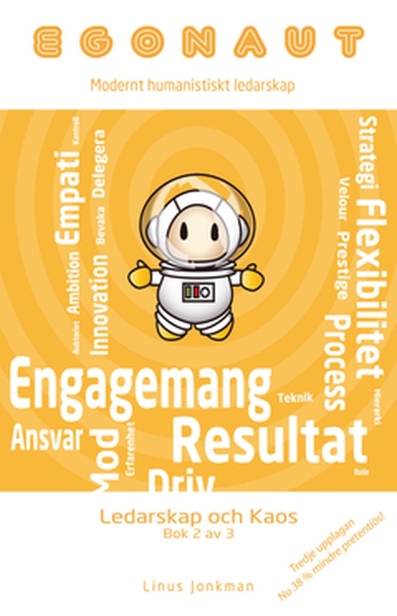 Egonaut: Ledarskap och kaos