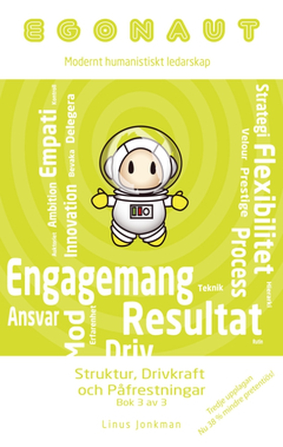 Egonaut: Struktur, Drivkraft och Påfrestningar