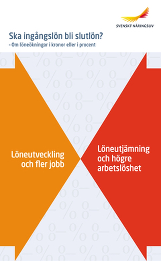 Ska ingångslön bli slutlön?