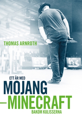 Ett år med Mojang (e-bok) av Thomas Arnroth