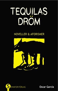 Tequilas dröm (e-bok) av Oscar García