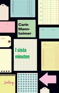 I sista minuten (e-bok) av Carin Mannheimer