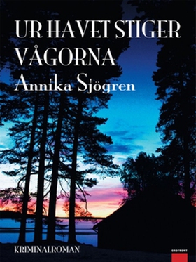 Ur havet stiger vågorna (e-bok) av Annika Sjögr